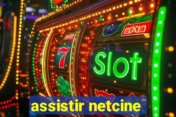 assistir netcine